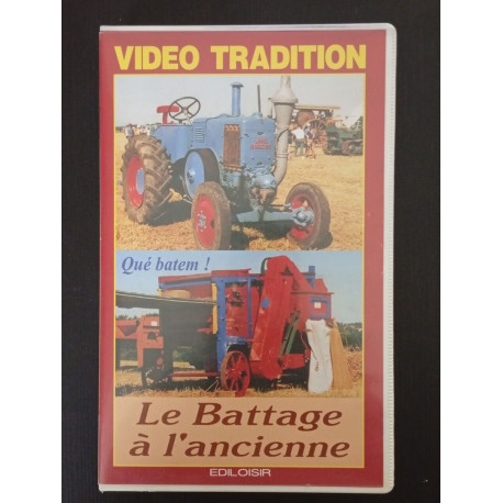 VHS - Le battage à l'ancienne