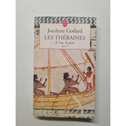 Les Thébaines tome 9 : À l'Est le port