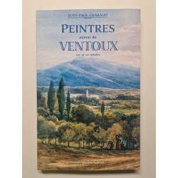 Les peintres du ventoux: XIXe et XXe siècles
