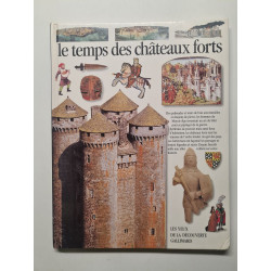 Le temps des châteaux forts