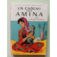 Un cadeau pour amina