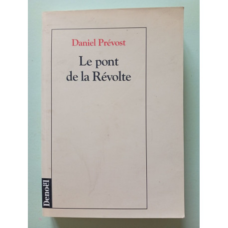 Le pont de la révolte