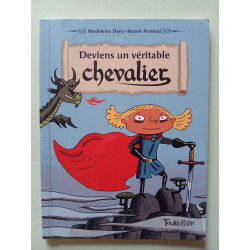 Deviens un véritable chevalier
