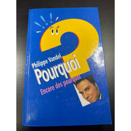Encore des pourquoi