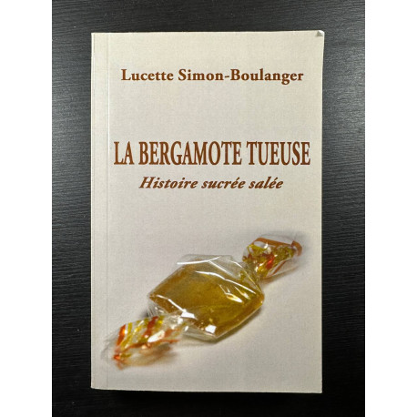 La Bergamote tueuse