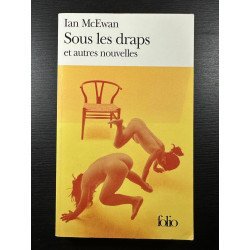 Sous les draps et autres nouvelles