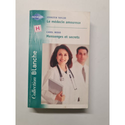 Medecin amoureux+mensonges et secrets blanche 608 (Sentimental)