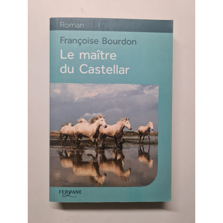 Le maitre du castellar