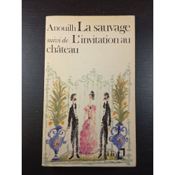 La sauvage suivi de L'invitation au château