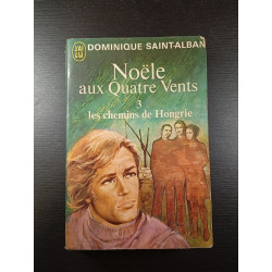Noële aux Quatre Vents 3 Les chemins de Hongrie