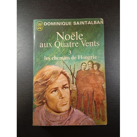 Noële aux Quatre Vents 3 Les chemins de Hongrie