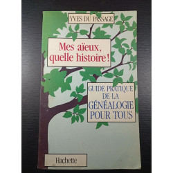 Mes aïeux quelle histoire