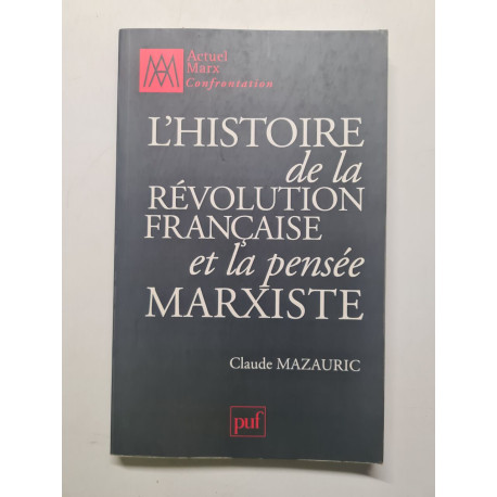 L'histoire de la Révolution française et la pensée marxiste