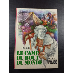 Le camp du bout du monde