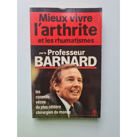 Mieux vivre l'arthrite et les rhumatismes