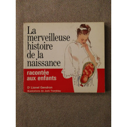 La merveilleuse histoire de la naissance