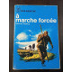 À marche forcée