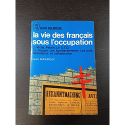 La vie des francais sous l'occupation 2 Vichy. Petain. Le sto