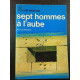 Sept hommes à l'aube