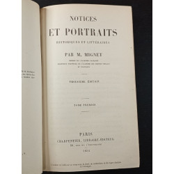 Notices et portraits historiques et littéraires troisième édition...