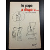 Le pape a disparu