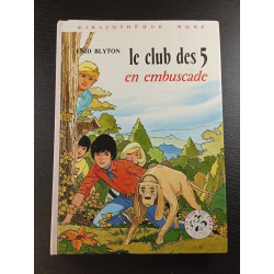 Le club des 5 en embuscade