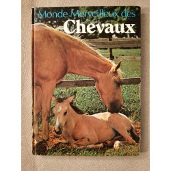 Monde Merveilleux des Chevaux