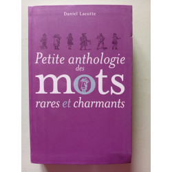 Petite anthologie des mots rares et charmants