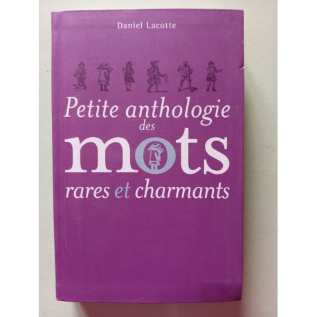 Petite anthologie des mots rares et charmants
