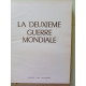 La Deuxième Guerre Mondiale