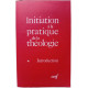 Initiation à la pratique de la théologie - tome 1