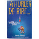 À hurler de rire ! : 1001 histoires drôles