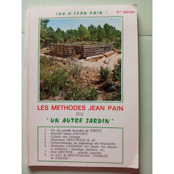 LES METHODES JEAN PAIN OU 'UN AUTRE JARDIN'
