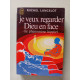 Je veux regarder Dieu en face (le phénomène hippie)