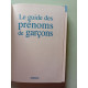 guide des prenoms de garcons (le) (0)