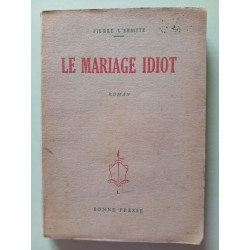 Le Mariage Idiot