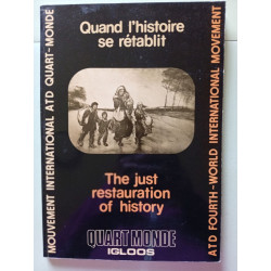 Quand l'histoire se rétablit / The just restauration of history