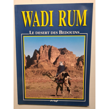 WADI RUM le desert des bedouins