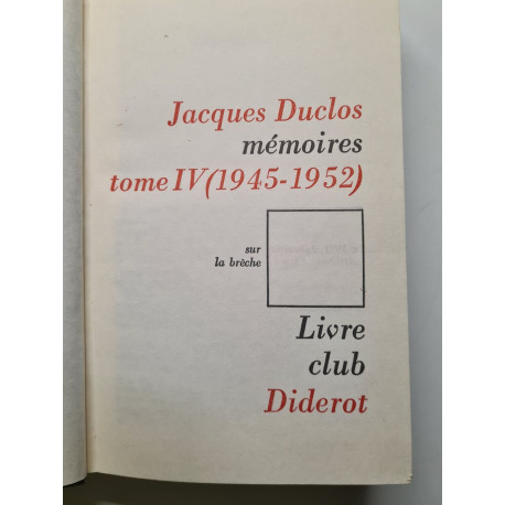 Jacques Duclos mémoires tome IV (1945-1952)