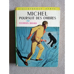 Michel poursuit des ombres
