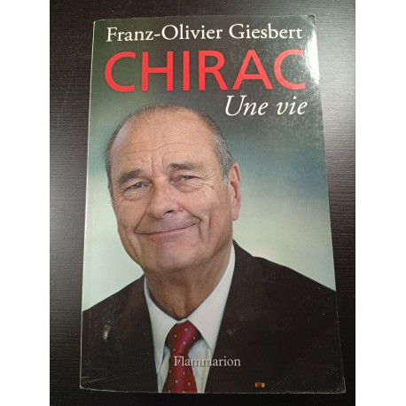 Chirac : Une vie