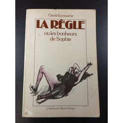 La Règle ou les bonheurs de Sophie