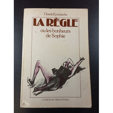 La Règle ou les bonheurs de Sophie