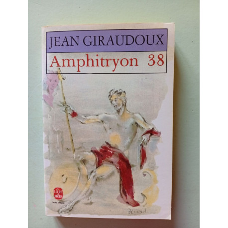 Amphitryon 38. Comédie En Trois Actes