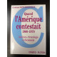 Quand l'Amerique contestait 1960-1970
