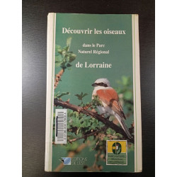 Découvrir les oiseaux dans le Parc Naturel Régional de Lorraine