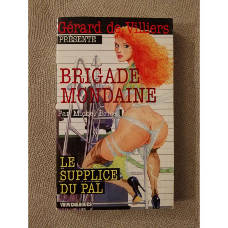 Brigade Mondaine 317 : Le Supplice du Pal