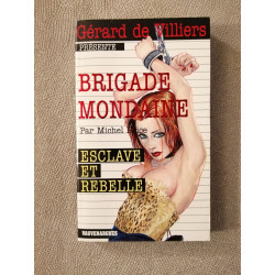 Brigade Mondaine escrave et rebelle