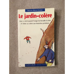 Le jardin-colère: Et autres histoires