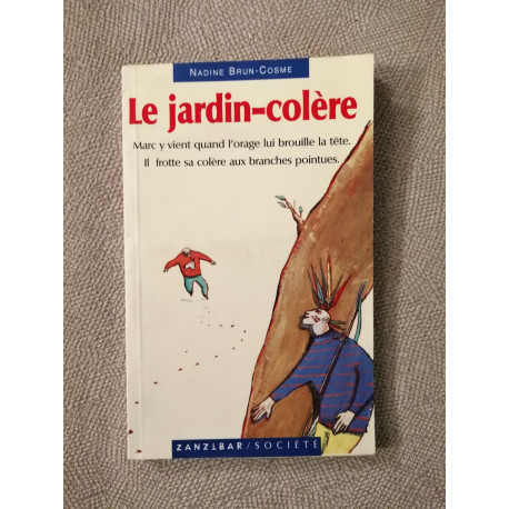 Le jardin-colère: Et autres histoires